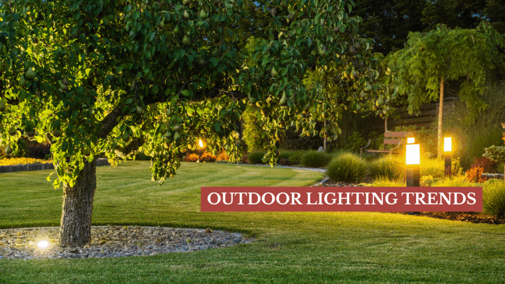 Illuminate Your Property: A Guide to Outdoor Lighting Trends
